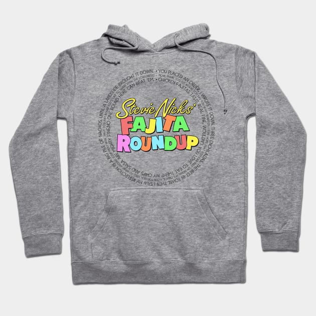 Fajita Roundup - SNL skit inspired, Stevie Nicks' Fajita Round Up Hoodie by KellyDesignCompany